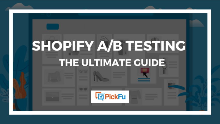 A header image that says 'Shopify A/B Testing: The Ultimate Guide.'