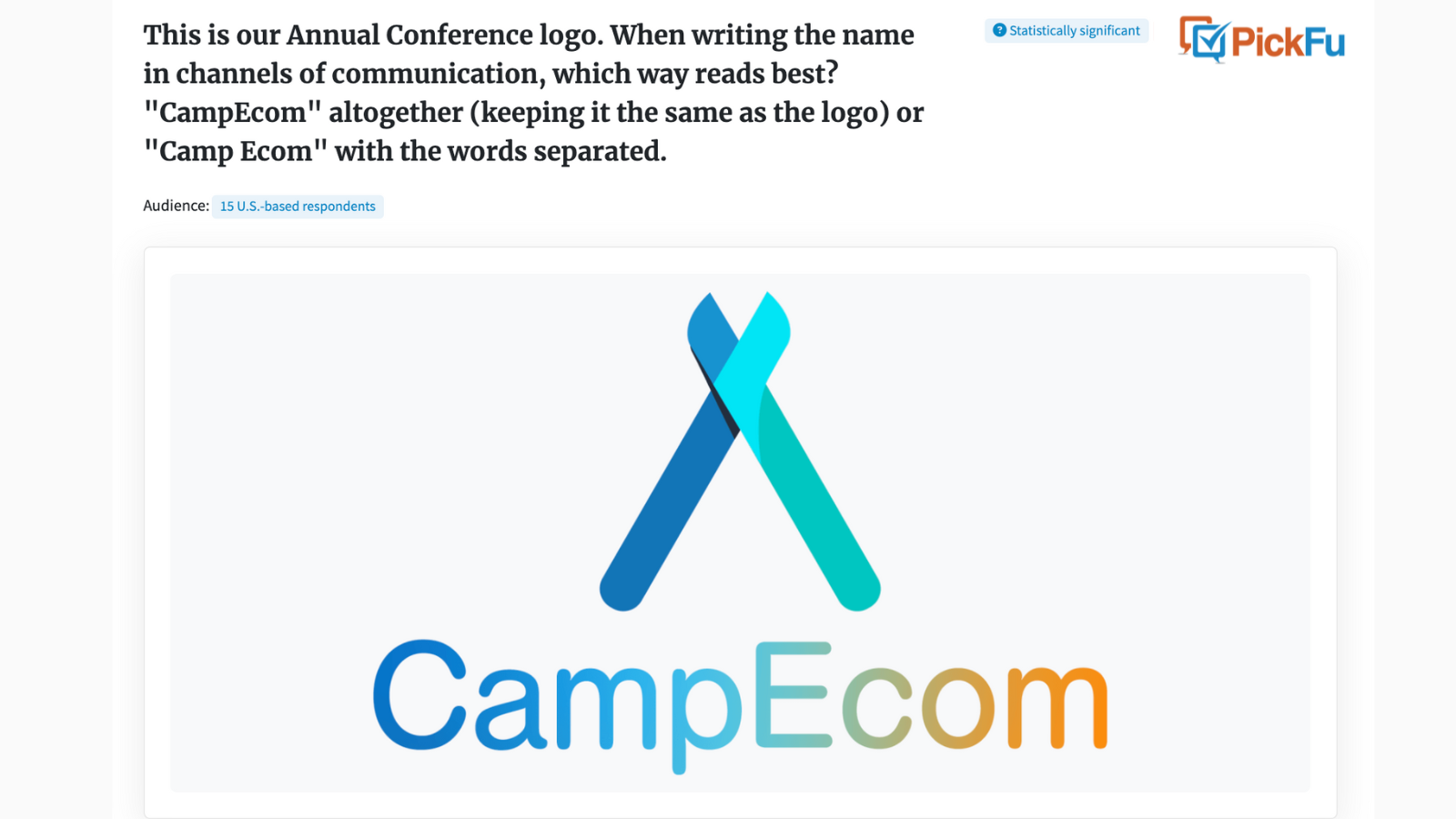Screenshot of PickFu poll testing logo design and name of CampEcom conference.