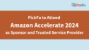 PickFu to attend Amazon Accelerate 2024 as sponsor and trusted service provider
